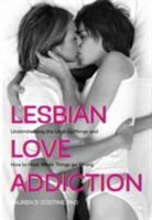 Lauren D Costine, Lauren D. Costine, Costine Lauren D. - Lesbian Love Addiction