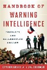 Jan Goldman, Cynthia Grabo, Cynthia M. Grabo - Handbook of Warning Intelligence