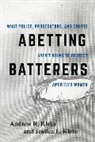 Andrew Klein, Andrew R Klein, Andrew R. Klein, Andrew R. Klein Klein, Jessica Klein, Jessica L Klein... - Abetting Batterers