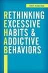 Tony Bevacqua, Bevacqua Tony - Rethinking Excessive Habits and Addictive Behaviors