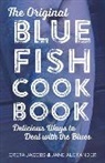 Jane Alexander, Alexander Jane, Greta Jacobs, Greta Alexander Jacobs, Jacobs Greta, Wezi Swift... - Original Bluefish Cookbook