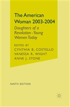 C. Costello, Cynthia B. Costello, A Stone, A. Stone, Anne J. Stone, Wight... - The American Woman, 2003-2004
