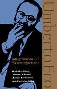 U. Eco, Umberto Eco, Eco Umberto, Eco Umberto, Stefan Collini, … - Interpretation and Overinterpretation Tanner Lectures in Human Values
