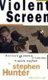 Stephen Hunter, Ann Sjoerdsma - Violent Screen