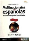 MULTINACIONALES ESPAÑOLAS EN UN MUNDO GLOBAL Y MULTIPOLAR