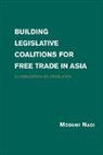Megumi Naoi, Professor Megumi Naoi, Professor Megumi (University of California Naoi - Building Legislative Coalitions for Free Trade in Asia