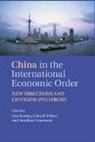 Lisa Picker Toohey, Jonathan Greenacre, Greenacre Jonathan, Colin Picker, Colin B. Picker, Lisa Toohey... - China in the International Economic Order