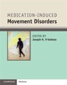 Joseph H. Friedman, Joseph H. Friedman, Friedman Joseph H. - Medication-Induced Movement Disorders
