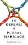 Ronald C. Den Otter, Ronald C. (California Polytechnic State Den Otter, Den Otter Ronald C., Ronald C. Den Otter - In Defense of Plural Marriage