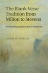 Henry Weinfield, Henry (University of Notre Dame Weinfield, Professor Henry Michael Weinfield - Blank-Verse Tradition From Milton to Stevens