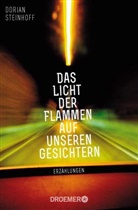 Dorian Steinhoff - Das Licht der Flammen auf unseren Gesichtern