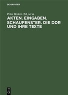 Peter Becker, Alf Lüdtke, Pete Becker, Peter Becker, Lüdtke, Lüdtke... - Akten, Eingaben, Schaufenster: Die DDR und ihre Texte