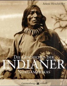 Margot Aus dem Englischen von Wilhelmi, Arlene Hirschfelder - Die Geschichte der Indianer Nordamerikas