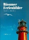 Günter Pump, Günter. Zahlr. Farbfotos v. Pump - Büsumer Ferienbilder