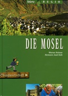 Werner. Fotos von Richner, Werner Richner, Hermann J. Roth, Hermann Josef. Roth - Die Mosel