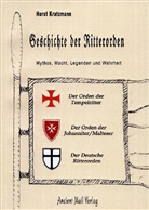 Horst Kratzmann - Die Geschichte der Ritterorden