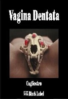 Cagliostro - Vagina Dentata