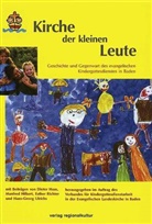 Dieter Haas, Manfred Hilkert, Esther Richter, Hans G Ulrichs, Hans-Georg Ulrichs, Verband für Gottesdienstarbeit in der Evangelischen Landeskirche in Baden... - Kirche der kleinen Leute