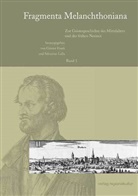 Sebastian Lalla, Günter Frank, Sebastian Lalla - Fragmenta Melanchthoniana - 1: Fragmenta Melanchthoniana / Zur Geistesgeschichte des Mittelalters und der frühen Neuzeit