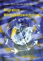 Franz Jaeger, Franz Jaeger, Winfried Stier - Migration und Wirtschaftswachstum