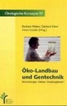 Gerhard Hirn, Immo Lünzer, Gerhard Hirn, Immo Lünzer, Barbara Weber - Öko-Landbau und Gentechnik