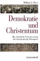 William Hoye, William J. Hoye - Demokratie und Christentum