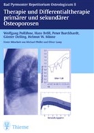 Han Bröll, Hans Bröll, Peter Burckhardt, Olivier Lamy, Michael Pfeifer, Wolfgan Pollähne... - Therapie primärer und sekundärer Osteoporosen