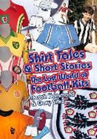 Derek Hammond, Gary Silke - Got, Not Got: Shirt Tales & Short Stories