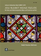Johann Sebastian Bach, Ralph Paulsen-Bahnsen - JESU BLEIBET MEINE FREUDE (BWV 147) J.S. Bach