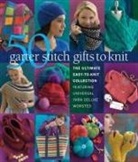 Sixth &amp; Spring Books (COR), Sixth &amp;amp, Sixth&amp;Spring Books, Spring Books (COR), Sixth &amp; Spring Books, Sixth&amp;Spring Books - 50 Garter Stitch Gifts to Knit