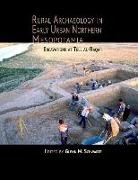 Glenn M. (EDT) Schwartz, Glenn M. Schwartz - Rural Archaeology in Early Urban Northern Mesopotamia