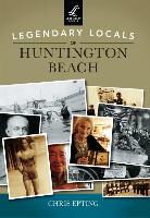 Chris Epting - Legendary Locals of Huntington Beach