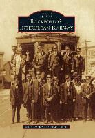 Brian Landis, Mike Schafer - Rockford & Interurban Railway