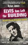 Dylan Jones - Elvis Has Left the Building