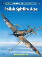 Robert Grudzien, Wojtek Matusiak, Matusiak Wojtek, Robert Grudzien, Grudzien Robert - Polish Spitfire Aces