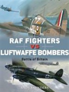 Andy Saunders, Gareth Hector, Jim Laurier, Jim (Illustrator) Laurier - RAF Fighters vs Luftwaffe Bombers