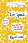 Ryan Connell, O&amp;apos, Ryan O'Connell - I'm Special