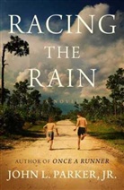 John L. Parker - Racing the Rain