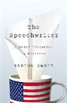 Barton Swaim - The Speechwriter