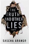 Sascha Arango - The Truth and Other Lies