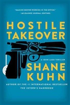 Shane Kuhn - Hostile Takeover