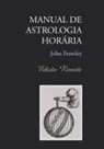 John Frawley - Manual de Astrologia Horária - Edição Revista