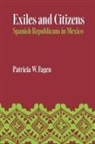 Patricia W. Fagen - Exiles and Citizens