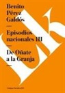 Benito Perez Galdos, Benito Pérez Galdós - Episodios Nacionales III. de Oñate a la Granja