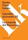 Benito Perez Galdos, Benito Pérez Galdós - Episodios Nacionales III. La Campaña del Maestrazgo