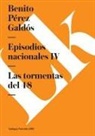 Benito Perez Galdos, Benito Pérez Galdós - Episodios Nacionales IV. Las Tormentas del 48
