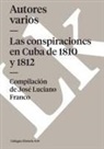Linkgua, Varios, Jose Luciano Franco, José Luciano Franco - Las Conspiraciones En Cuba de 1810 Y 1812