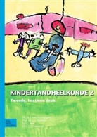 L. C. Martens, W. E. Van Amerongen, VAN AMERONGEN W.E., J. S. J. Veerkamp, W E van Amerongen, W. E. van Amerongen... - Kindertandheelkunde deel 2. Tl.2