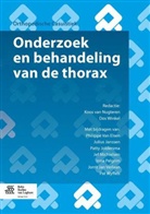 Philippe Van Elsen, Julius Janssen, P. Joldersma, Patty Joldersma, Jef Michielsen, Irma Pelgrim... - Onderzoek en behandeling van de thorax