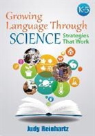Judy Reinhartz, Judy G. Reinhartz, Reinhartz Judy G. - Growing Language Through Science, K-5